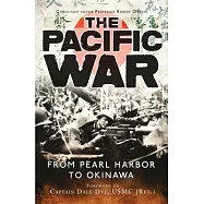 The Pacific War: From Pearl Harbor to Okinawa