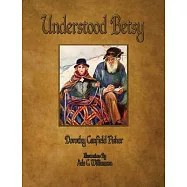 Understood Betsy - Illustrated