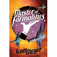 Master of Formalities: An Epic Sci-fi Comedy of Manners