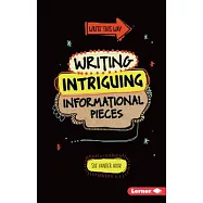 Writing Intriguing Informational Pieces