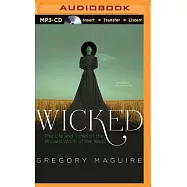 Wicked: The Life and Times of the Wicked Witch of the West