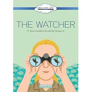 The Watcher: Jane Goodall’s Life With the Chimps