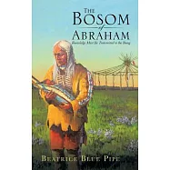 The Bosom of Abraham: Knowledge Must Be Transmitted to the Young