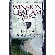 Bella Poldark: A Novel of Cornwall 1818-1820