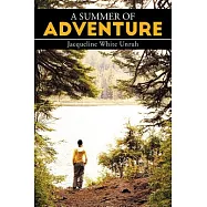 A Summer of Adventure