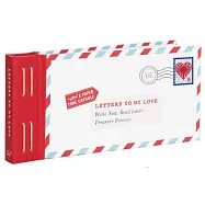 Letters to My Love: Write Now. Read Later. Treasure Forever. (Love Letters, Love and Romance Gifts, Letter Books)