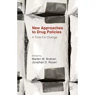 New Approaches to Drug Policies: A Time for Change