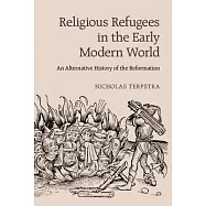 Religious Refugees in the Early Modern World