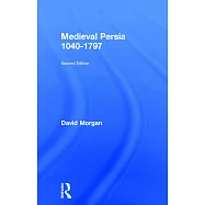 Medieval Persia 1040 - 1797