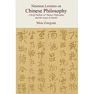 Nineteen Lectures on Chinese Philosophy: A Brief Outline of Chinese Philosophy and the Issues It Entails