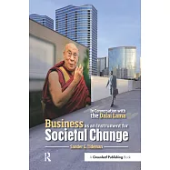 Business As an Instrument for Societal Change: In Conversation With the Dalai Lama