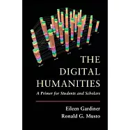The Digital Humanities: A Primer for Students and Scholars
