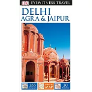 DK Eyewitness Delhi, Agra & Jaipur
