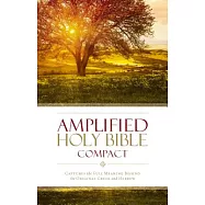 Amplified Bible-Am-Compact: Captures the Full Meaning Behind the Original Greek and Hebrew