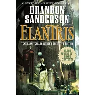 Elantris: Author&rsquo;s Definitive Edition