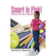 Smart in Pink!: What Do You Think?
