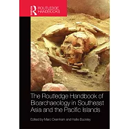 The Routledge Handbook of Bioarchaeology in Southeast Asia and the Pacific Islands