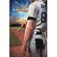 The Eskimo Slugger