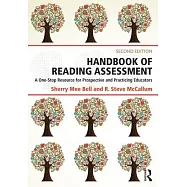 Handbook of Reading Assessment: A One-Stop Resource for Prospective and Practicing Educators
