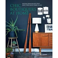 Chic Boutiques at Home: Interiors Inspiration and Expert Advice from Creative Online Sellers