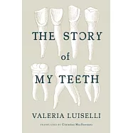 The Story of My Teeth
