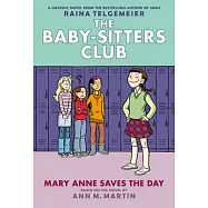 Mary Anne Saves the Day: Full-Color Edition (the Baby-Sitters Club Graphix #3)