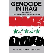 Genocide in Iraq: The Obliteration of a Modern State