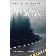 Walk Me to the Distance