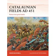 Catalaunian Fields Ad 451: Rome’s Last Great Battle