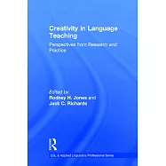Creativity in Language Teaching: Perspectives from Research and Practice