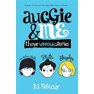 Auggie & Me: Three Wonder Stories