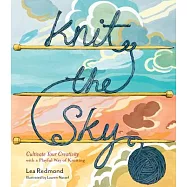Knit the Sky: Cultivate Your Creativity With a Playful Way of Knitting