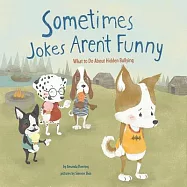 Sometimes Jokes Aren&rsquo;t Funny: What to Do About Hidden Bullying