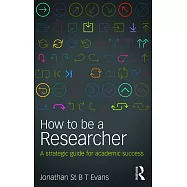 How to Be a Researcher: A Strategic Guide for Academic Success