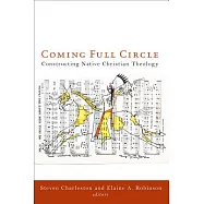 Coming Full Circle: Constructing Native Christian Theology