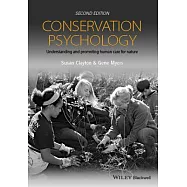 Conservation Psychology: Understanding and Promoting Human Care for Nature