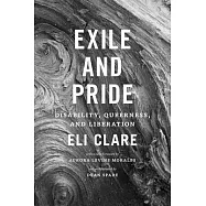 Exile and Pride: Disability, Queerness, and Liberation