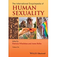 The International Encyclopedia of Human Sexuality