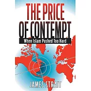 The Price of Contempt: When Islam Pushed Too Hard