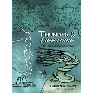 Thunder & Lightning: Weather Past, Present, Future