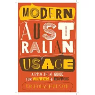 Modern Australian Usage: A Practical Guide for Writers & Editors
