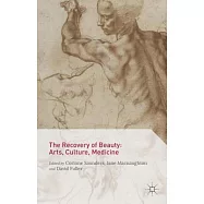 The Recovery of Beauty: Arts, Culture, Medicine
