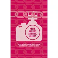 Media, Margins and Civic Agency