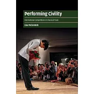 Performing Civility: International Competitions in Classical Music