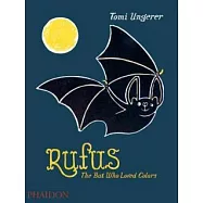 Rufus: The Bat Who Loved Colors