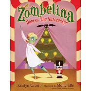 Zombelina Dances the Nutcracker