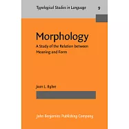 Morphology: A Study of the Relation Between Meaning and Form