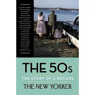 The 50s: The Story of a Decade