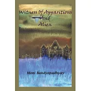 Witness of Apparitions & Alien