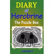 The Puzzle Box: Diary of Herobrine
